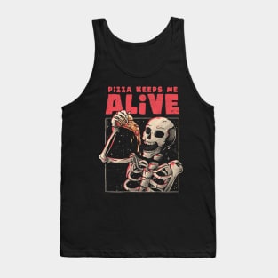 Pizza Keeps me Alive - Skull Funny Gift Tank Top